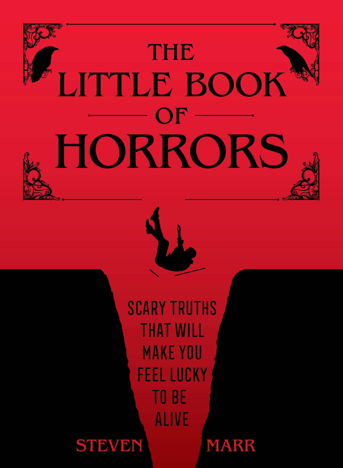 The Little Book Of Horrors: Scary Truths About Life