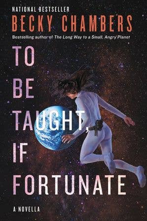To Be Taught, If Fortunate : Becky Chambers