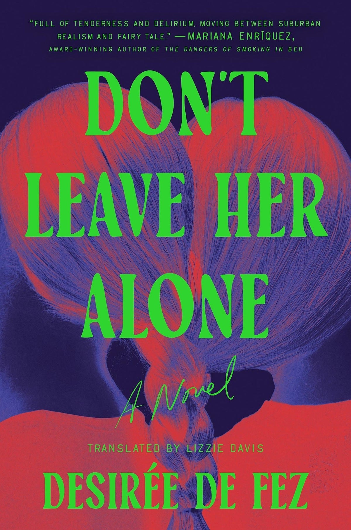 Don't leave her alone: a novel