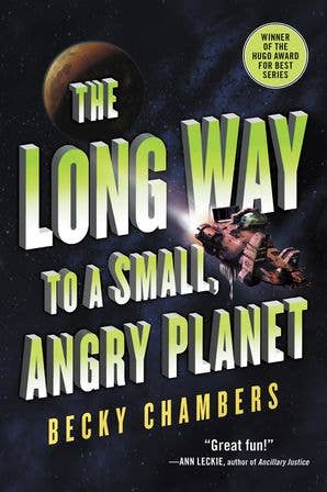Long Way to a Small, Angry Planet, The : Becky Chambers