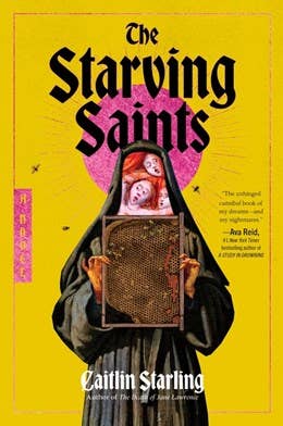 Starving Saints, The : Caitlin Starling