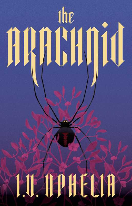 Arachnid by I.V. Ophelia