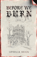 Before we Burn
