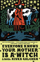 Everyone Knows Your Mother Is A Wit: A Novel