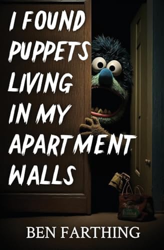 I Found Puppets Living in My Apartment Walls