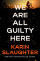 We are all guilty here: a novel
