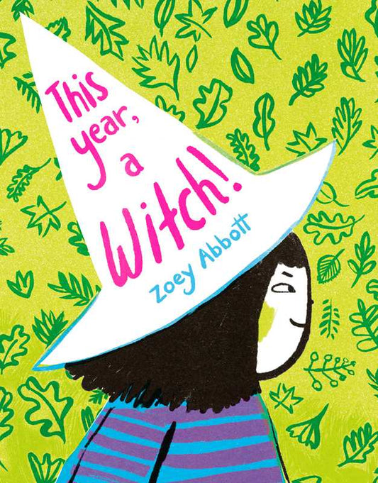 This Year, a Witch! by Zoey Abbott