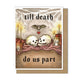 Romantic Skulls Greeting Card, "Till Death Do Us Part"