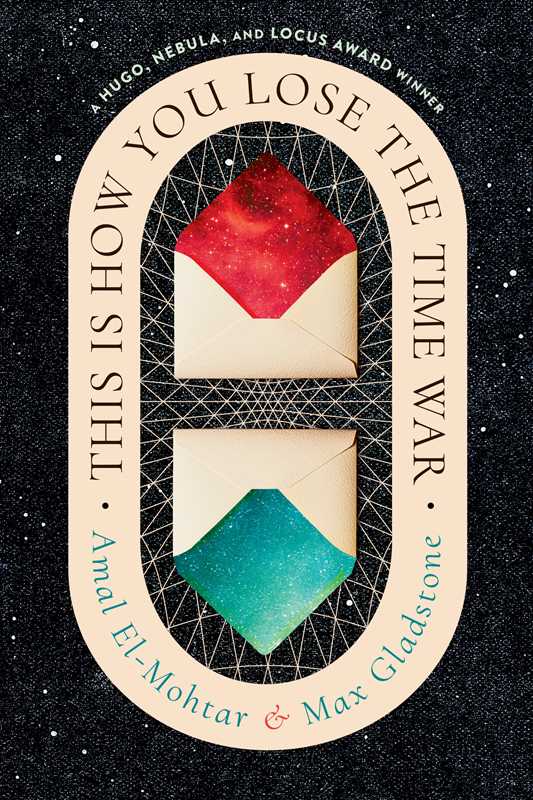 This Is How You Lose the Time War (Deluxe Edition) by Amal El-Mohtar