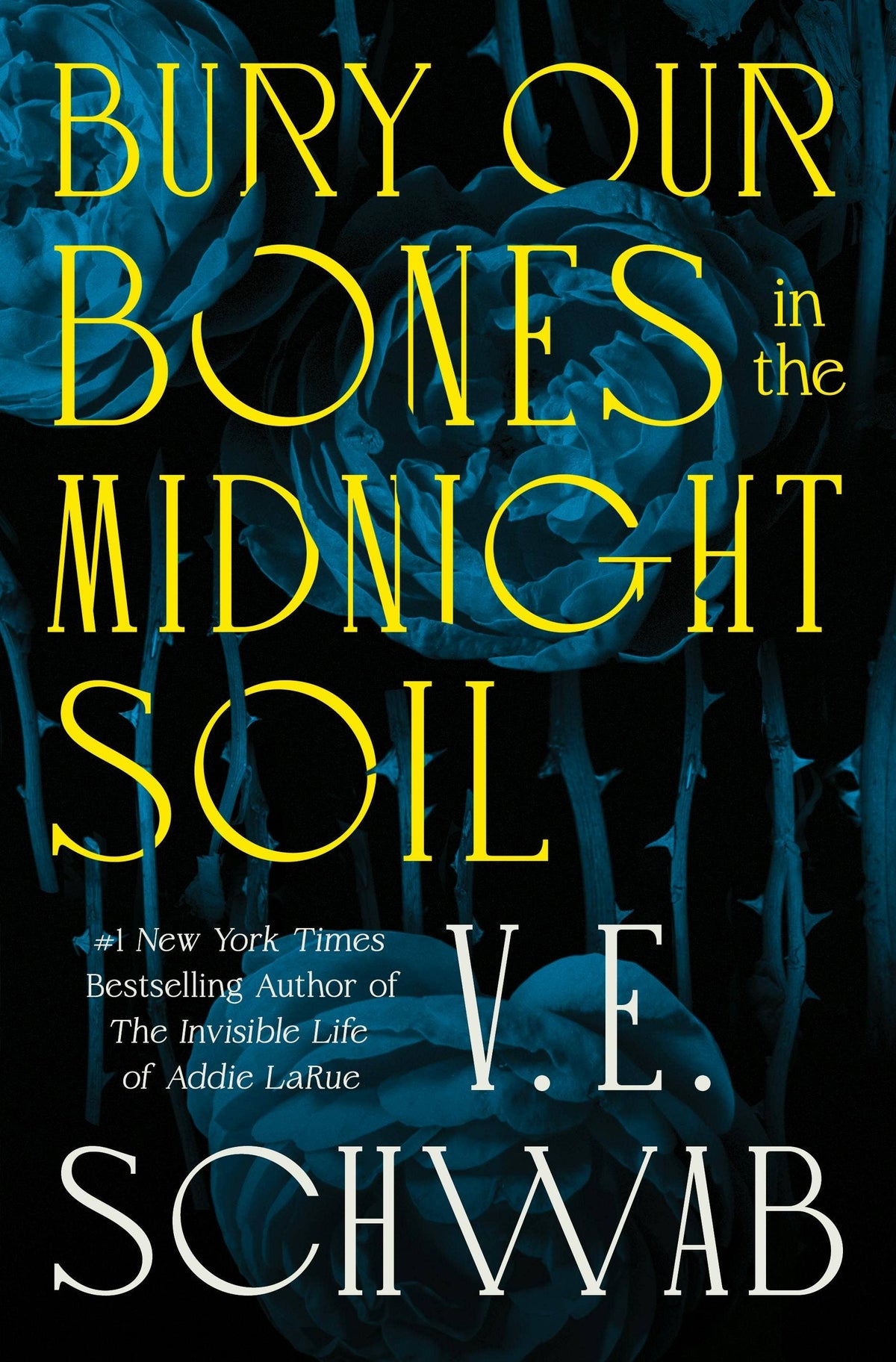 Bury Our Bones In The Midnight Soil (Hardcover)