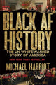 Black AF History : Michael Harriot