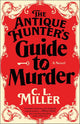 Antique Hunter's Guide to Murder by C.L. Miller
