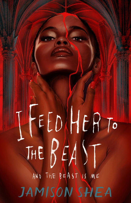 I Feed Her To The Beast And The Bea