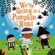 We're Going on a Pumpkin Hunt