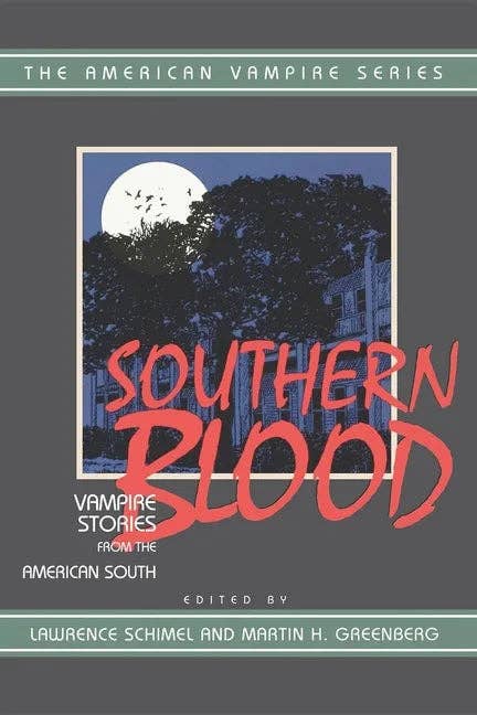Southern Blood: Vampire Stories from the American South - Paperback