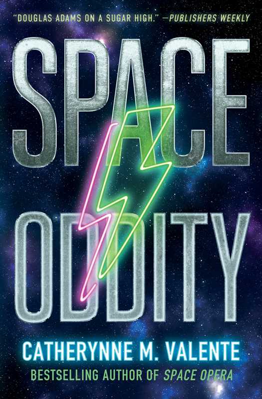 Space Oddity by Catherynne M.  Valente