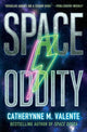 Space Oddity by Catherynne M.  Valente