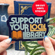 Support Your Local Library Die Cut Sticker