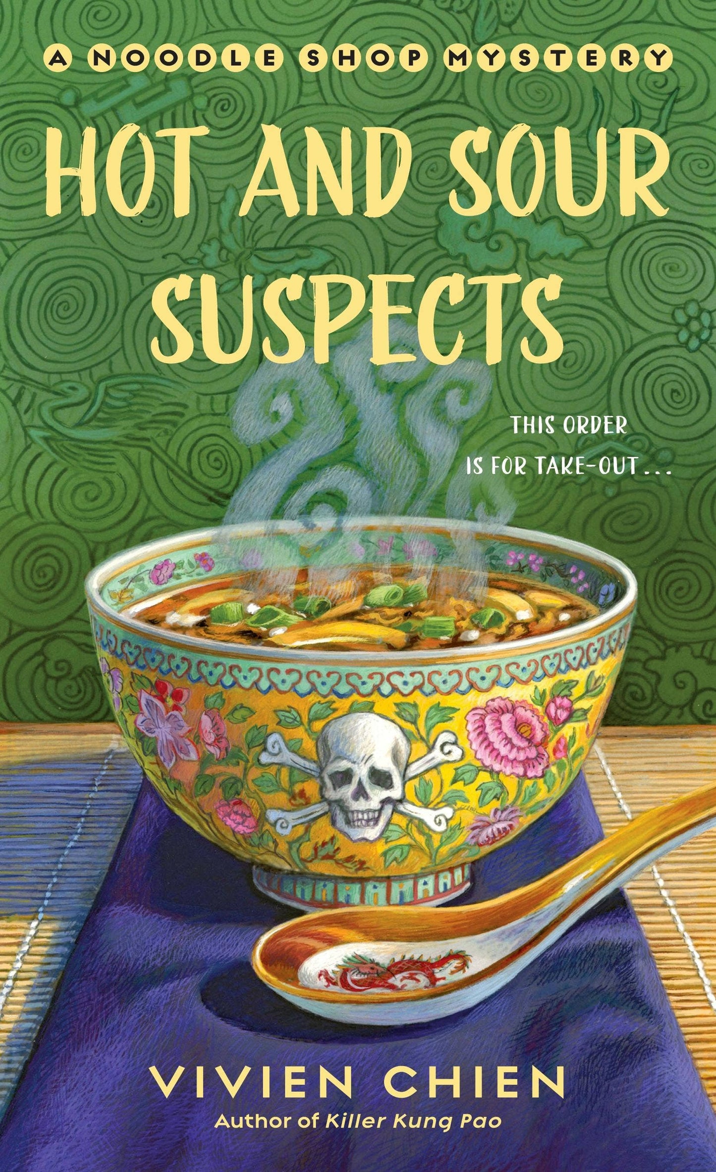 Hot And Sour Suspects A Noodle Shop Mystery