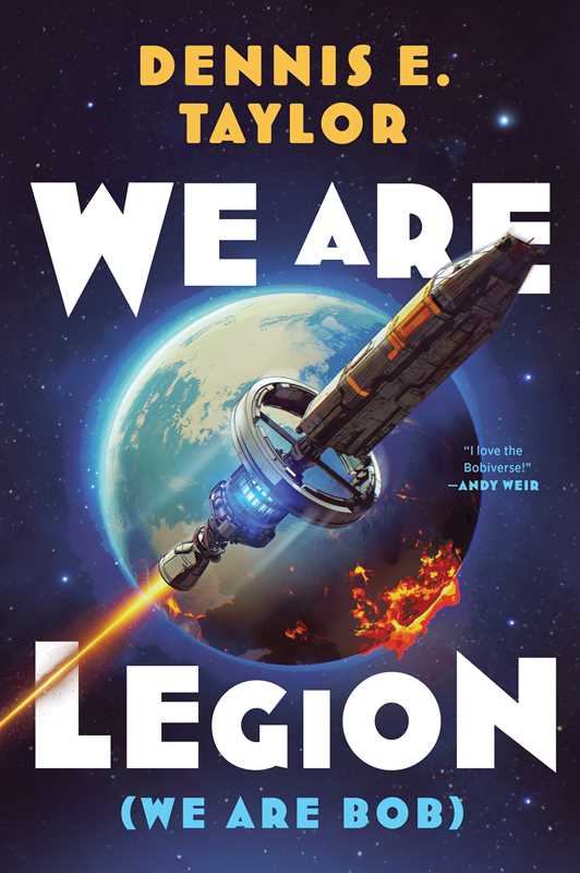 We Are Legion (We Are Bob) by Dennis E. Taylor