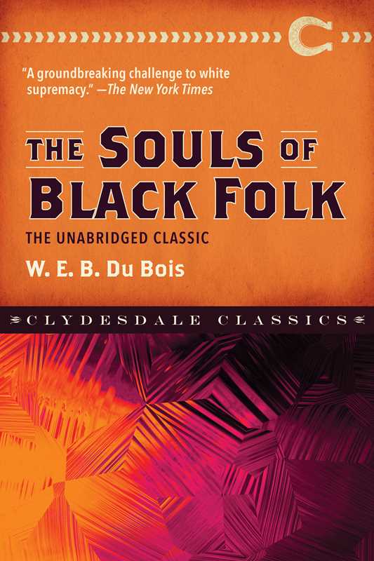 Souls of Black Folk by W. E. B. Dubois