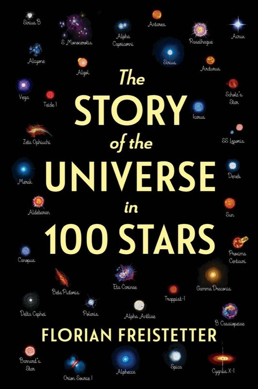 The Story of the Universe in 100 Stars: