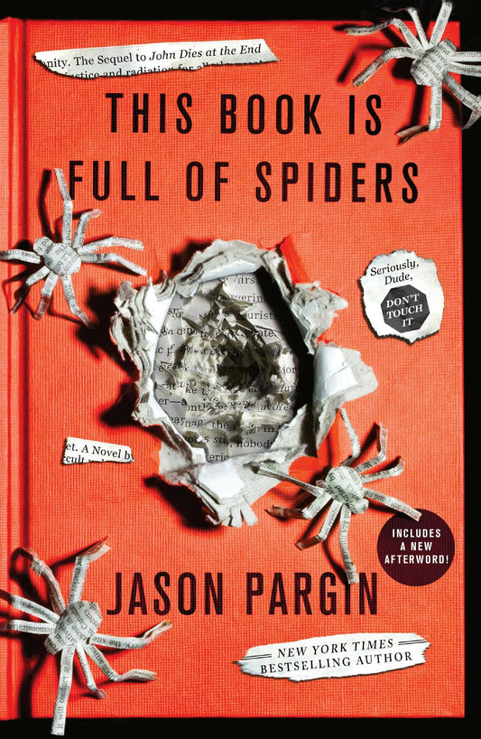 This Book Is Full Of Spiders: Seriously, Don't Touch It