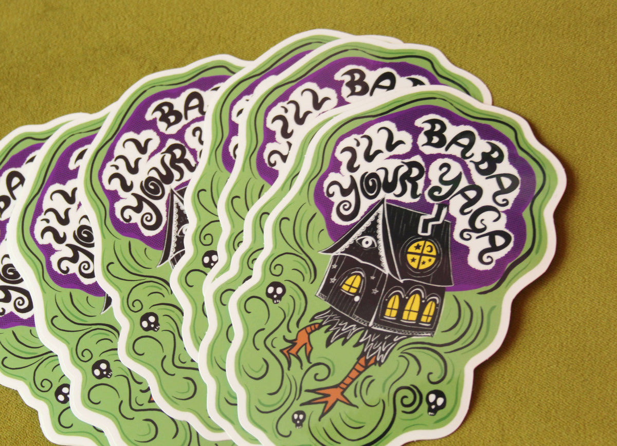 I'll Baba Your Yaga Vinyl Sticker