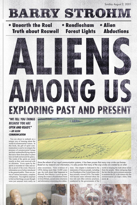 Aliens Among Us: Exploring Past and Present