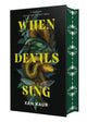 When Devils Sing-Stenciled: Deluxe Edition