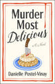 Murder Most Delicious : Danielle Postel-Vinay