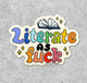 Literate As Fuck vinyl sticker