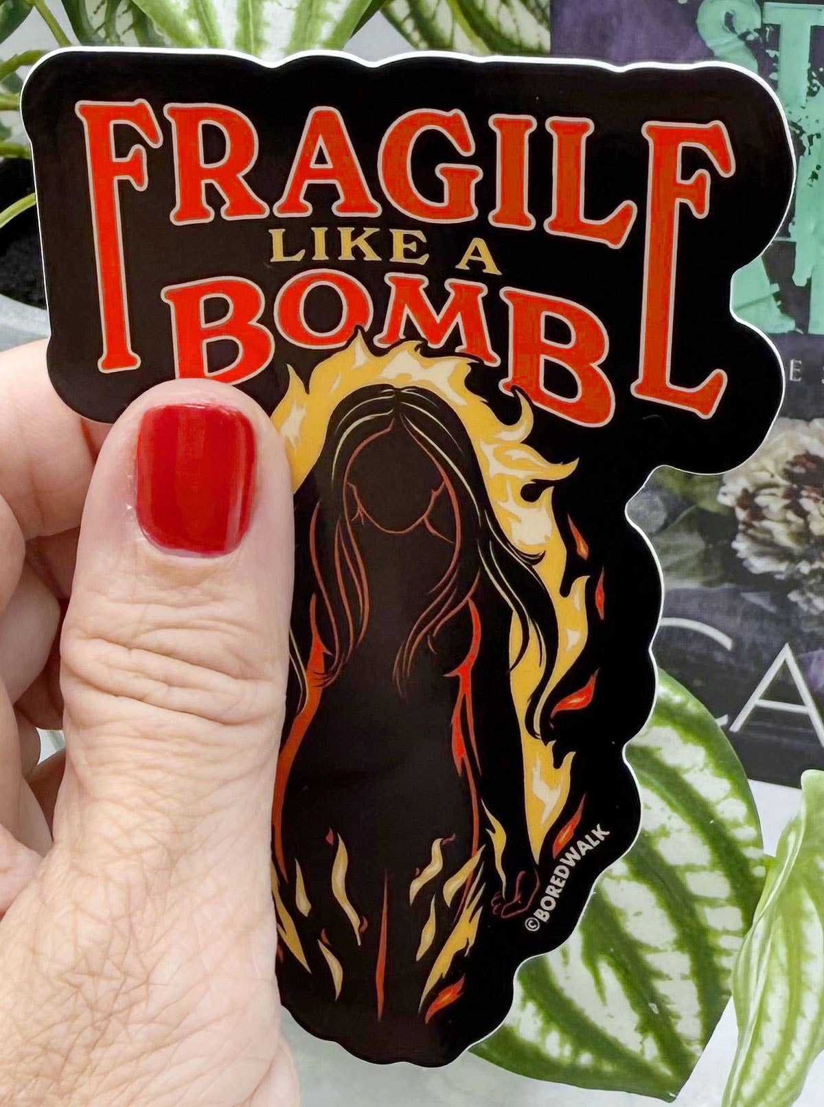Fragile Like a Bomb Die Cut Sticker