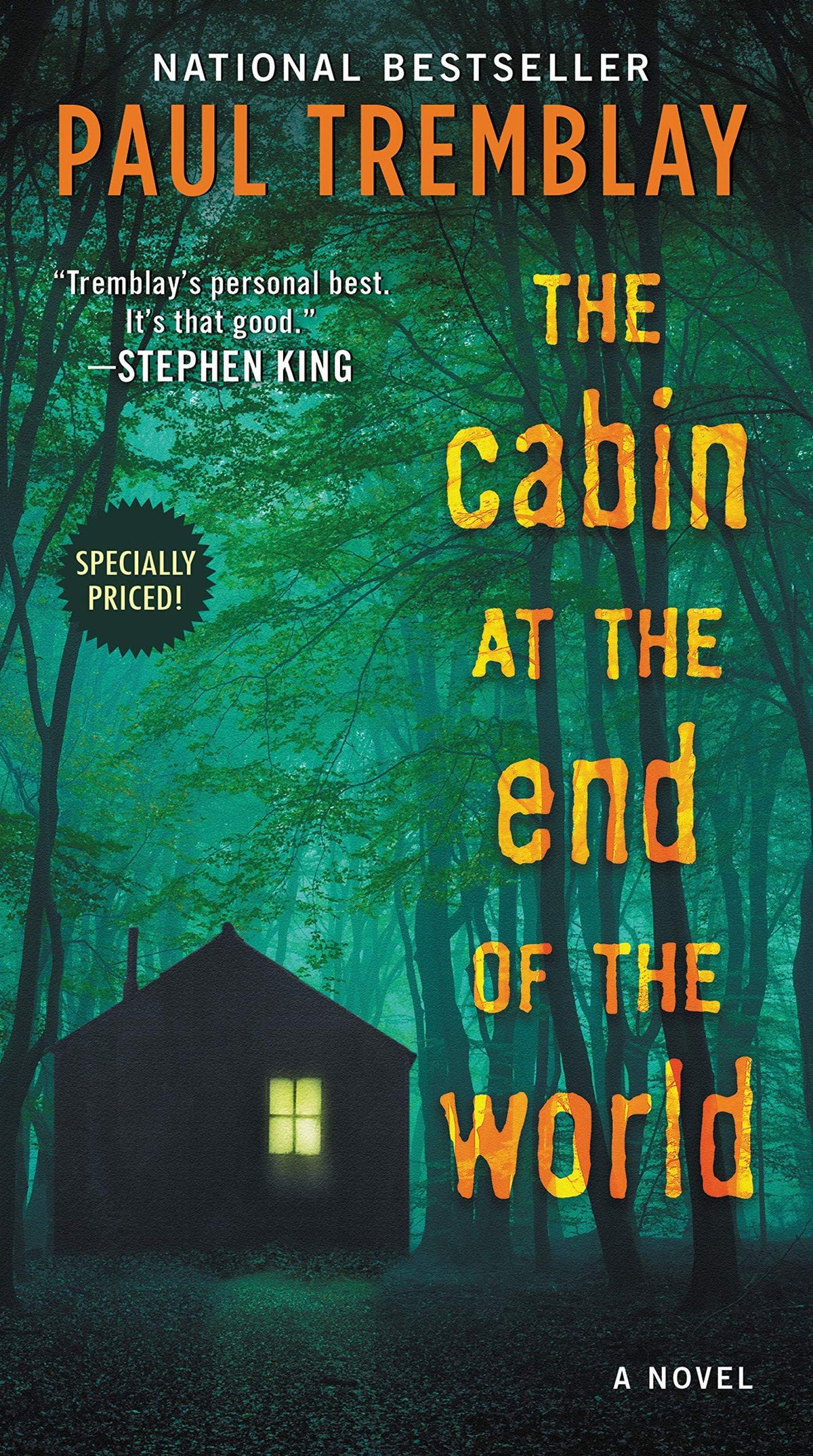 The Cabin at the End of the World: a novel