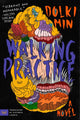 Walking practice: A Novel