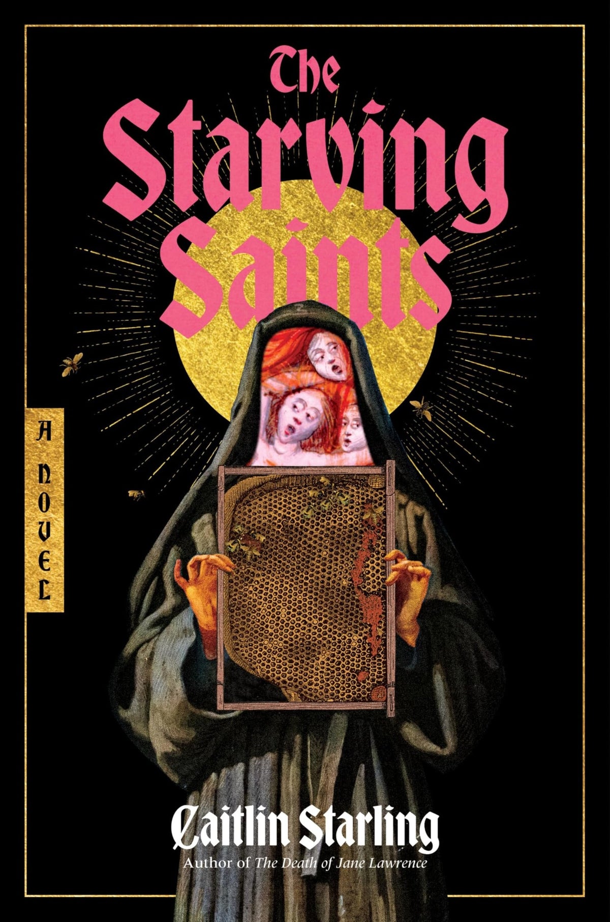 The Starving Saints: A Novel
