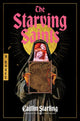The Starving Saints: A Novel