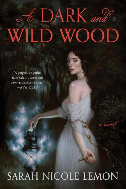 A dark and wild wood: a novel