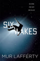 Six wakes