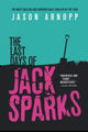 The Last Days of Jack Sparks