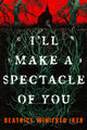 I'll Make a Spectacle of You