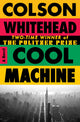 Cool Machine: A Novel (The Harlem Trilogy)