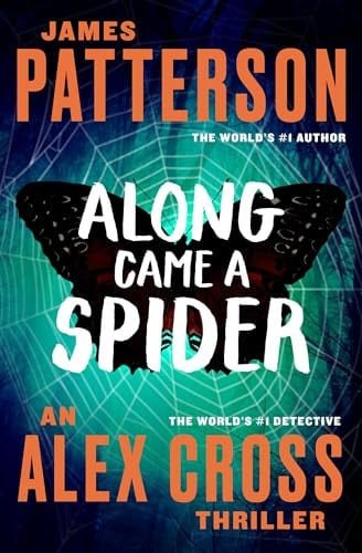 Along came a spider: a novel