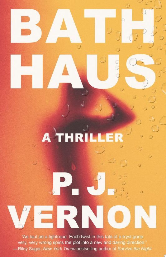 Bath haus: A Thriller