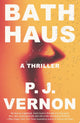 Bath haus: A Thriller