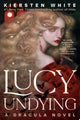 Lucy Undying A Dracula Novel