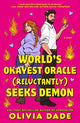 World's okayest oracle (reluctantly) seeks demon