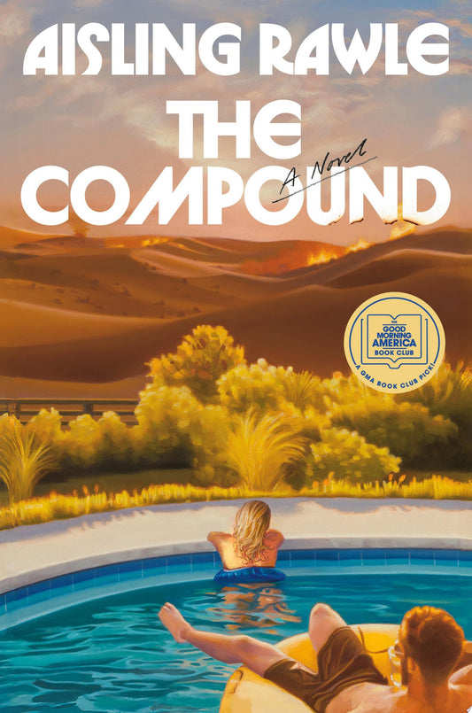 The Compound: A GMA Book Club Pick: A Novel