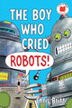 The Boy Who Cried Robots! (I Like to Read Comics)