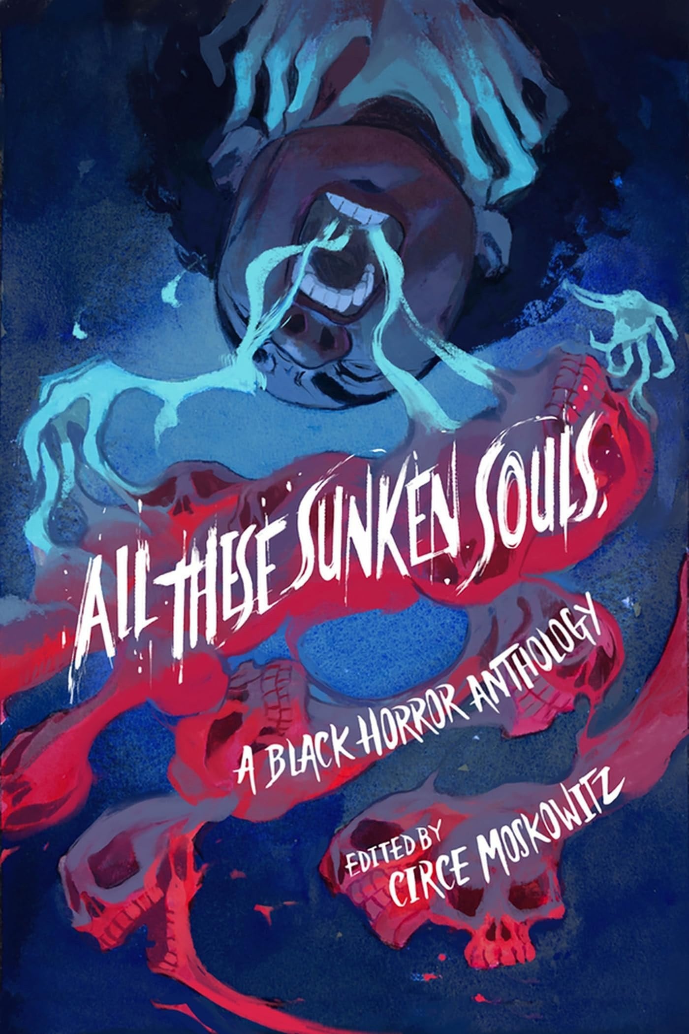 All These Sunken Souls A Black Horror Anthology
